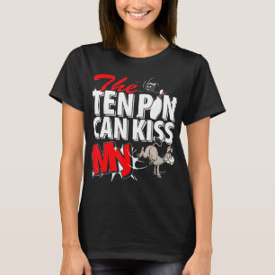 T-shirt Les Dix Poules Peuvent Embrasser Mon Bowling D'Âne