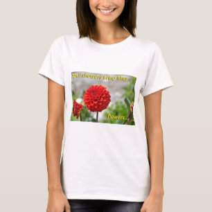 T-shirt Les douches d'avril apportent des fleurs de mai