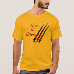 T-shirt Les dragons sont l'excuse ultime