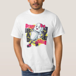 T-shirt Les Drogues Sont Une Mauvaise Citation