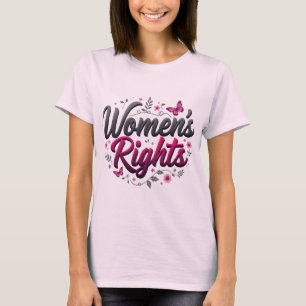 T-shirt Les droits audacieux des femmes
