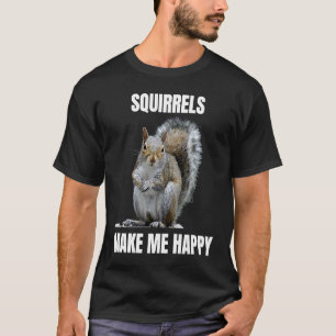 T-shirt Les écureuils me rendent heureux Aimer les écureui