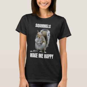 T-shirt Les écureuils me rendent heureux Amateur d'écureui