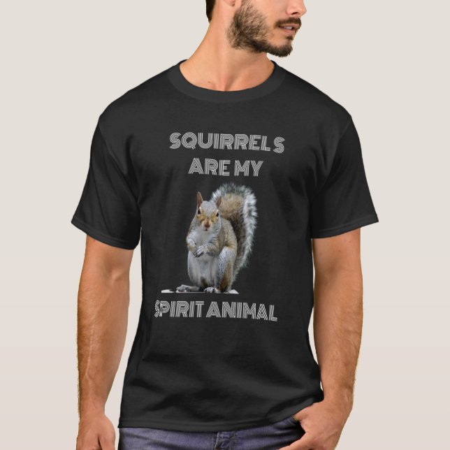 T-shirt Les écureuils sont mon animal d'esprit L'écureuil  (Devant)