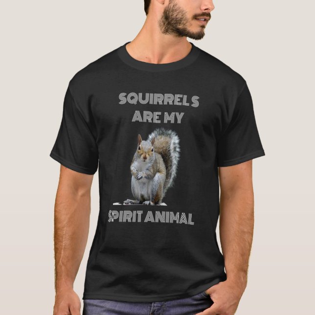 T-shirt Les écureuils sont mon animal d'esprit L'écureuil  (Devant)