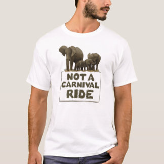 T-shirt Les éléphants ne sont pas un tour de carnaval
