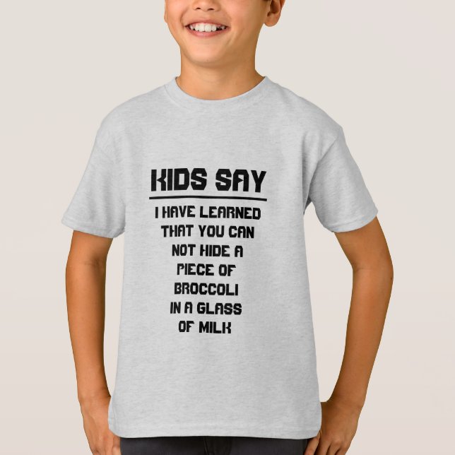 T-shirt Les enfants disent : Ne peut pas cacher le brocoli (Devant)