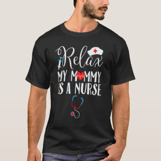 T-shirt Les enfants se détendent Ma mère est une infirmièr