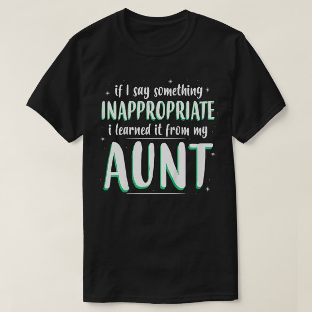 T-shirt Les Enfants Si Je Dis Quelque Chose D'Inapproprié  (Design devant)