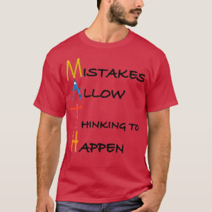 T-shirt Les erreurs permettent de penser à ce qui se passe