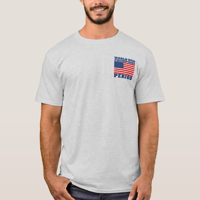 T-shirt Les Etats-Unis, champions de guerre mondiale, (Devant)