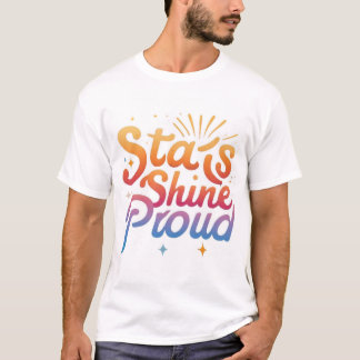 T-shirt : Les étoiles brillent fières