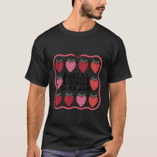 T-shirt Les études sociales sont mon truc Prof d'histoire 