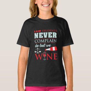 T-shirt Les étudiants en droit ne se plaignent jamais