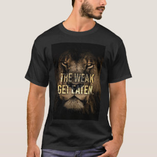 T-shirt Les faibles se mangent - Lion - Hustle