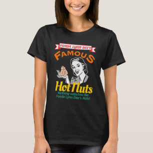 T-shirt Les fameux Hot Nuts de Fonda Lynn Dee