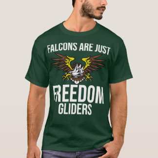 T-shirt Les Faucons Drôle Ne Sont Que Des Planeurs De Libe