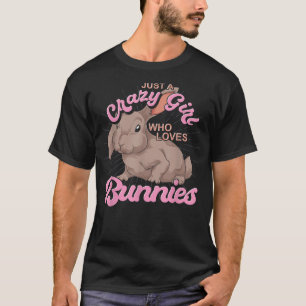 T-shirt Les Femmes Aînées De Lapin Juste Une Fille Fou Qui