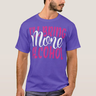T-shirt Les Femmes Apporteront Plus D'Alcool BFF Correspon