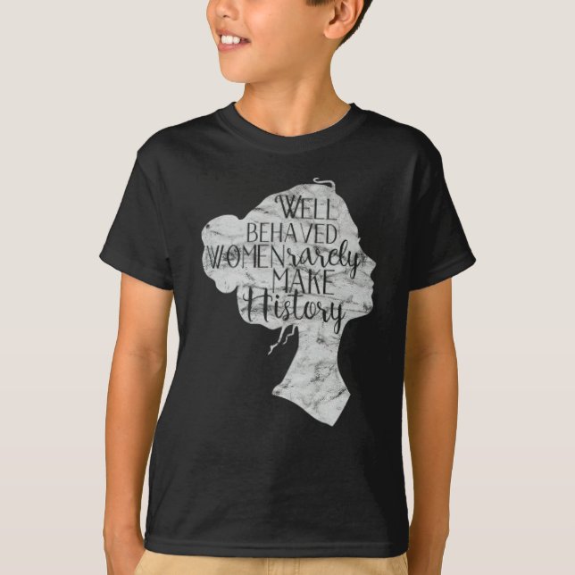 T-shirt Les Femmes Bien Comportées Font Rarement Le Mois D (Devant)