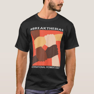 T-shirt Les femmes brisent le bias Journée internationale 