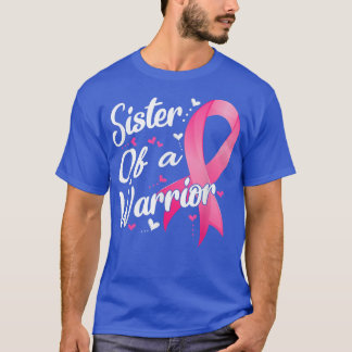 T-shirt Les Femmes Combattantes Soeur D'Un Guerrier Cancer