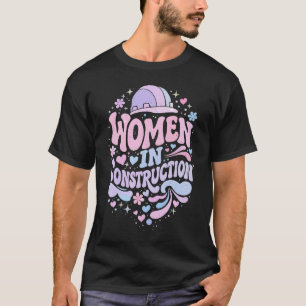 T-shirt Les femmes dans la construction : un empowerment r