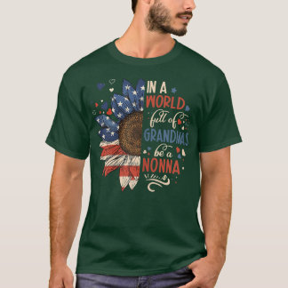 T-shirt Les Femmes Dans Un Monde Plein De Grandmas Sois Un