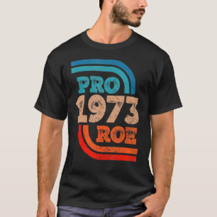 T-shirt Les Femmes Défendent Roe V Wade Pro Choice Abortio