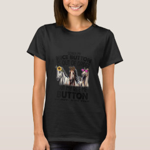 T-shirt Les femmes Désolé Mon Bouton Nice est en panne, ma