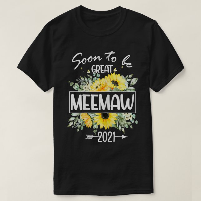T-shirt Les Femmes Devront Bientôt Être Meemaw 2021 Tee -  (Design devant)