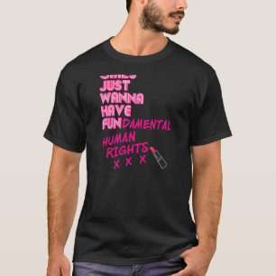 T-shirt Les Femmes Filles Veulent Juste Avoir Des Droits F