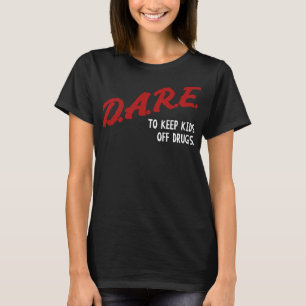 T-shirt Les Femmes Hommes Osent Garder Les Enfants De Drog