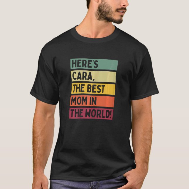 T-shirt Les femmes ici Cara La meilleure maman du monde Mo (Devant)