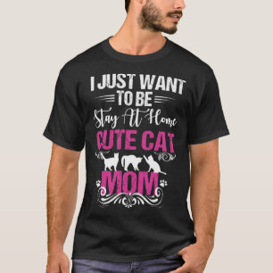 T-shirt Les Femmes Je Veux Juste Être Un Séjour À La Maiso