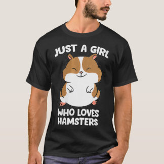 T-shirt Les femmes juste une fille qui aime les hamsters m