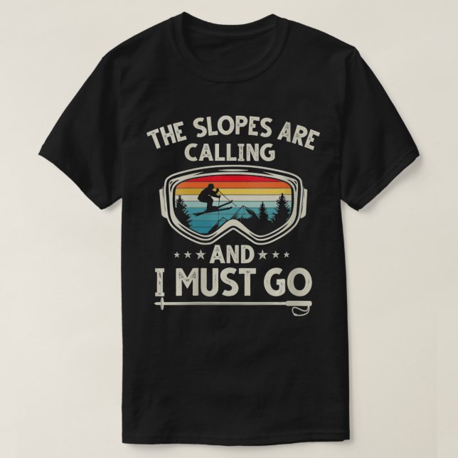 T-shirt Les femmes Les pistes appellent et je dois aller r (Design devant)
