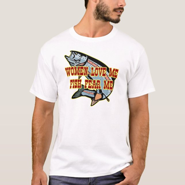 T-shirt Les femmes m'aiment que les poissons me craignent (Devant)