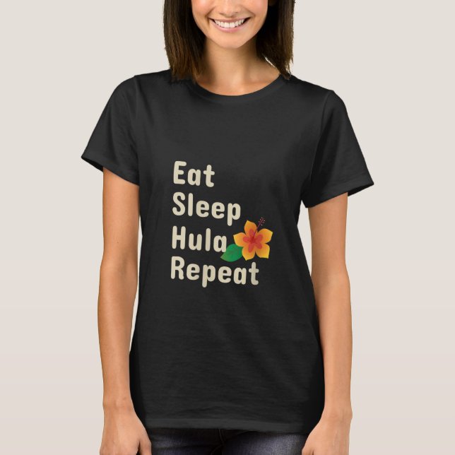 T-shirt Les femmes mangent Sleep Hula Répéter Funny Hoop D (Devant)