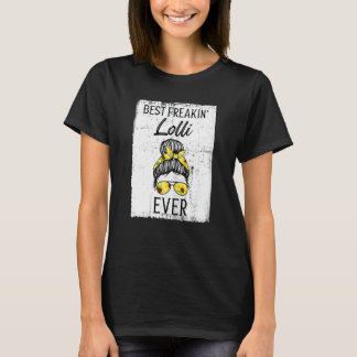T-shirt Les femmes meilleur Freakin' Lolli Ever Lolli