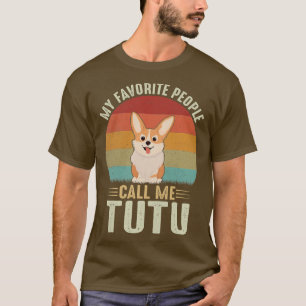 T-shirt Les Femmes Mes Gens Favoris M'Appelent Tutu Cute C