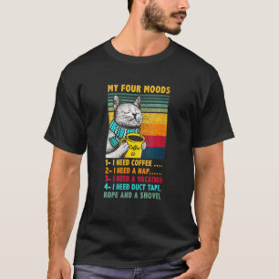 T-shirt Les Femmes Mes Quatre Humeurs J'Ai Besoin De Café 