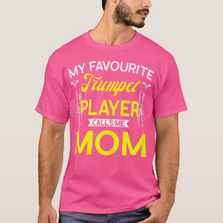 T-shirt Les Femmes Mon Joueur De Trompette Préféré M'Appel