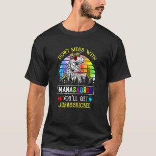 T-shirt Les femmes ne font pas de mal avec Nanasaurus Vous