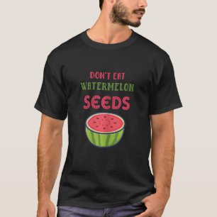 T-shirt Les femmes ne mangent pas de graines de pastèque G