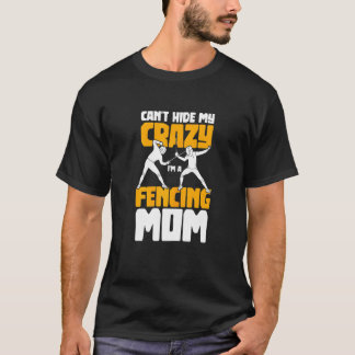 T-shirt Les Femmes Ne Peuvent Cacher Mon Crazy Je Suis Une