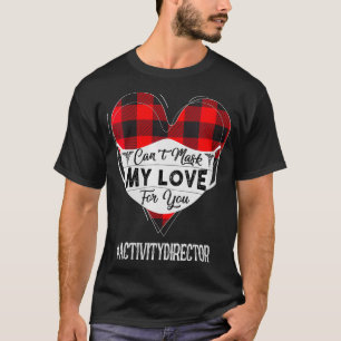 T-shirt Les femmes ne peuvent pas masquer mon amour pour v