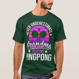T-shirt Les Femmes Ne Sous-Estiment Jamais Un Grand-Mère J