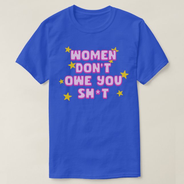 T-shirt Les femmes ne vous doivent pas le féminisme1 (Design devant)