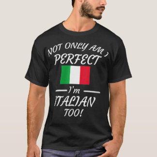 T-shirt Les femmes non seulement suis-je parfait je suis i